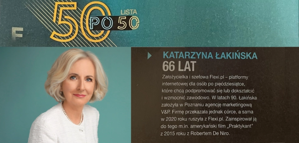Katarzyna Łakińska w gronie laureatów listy „50 po 50” magazynu Forbes, czyli kreatywność Pokolenia Flexi