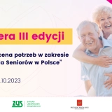 Pomyślne starzenie – co możemy zrobić dla polskich Seniorów? Premiera wyników raportu „Ocena potrzeb w zakresie wsparcia dla Seniorów w Polsce”