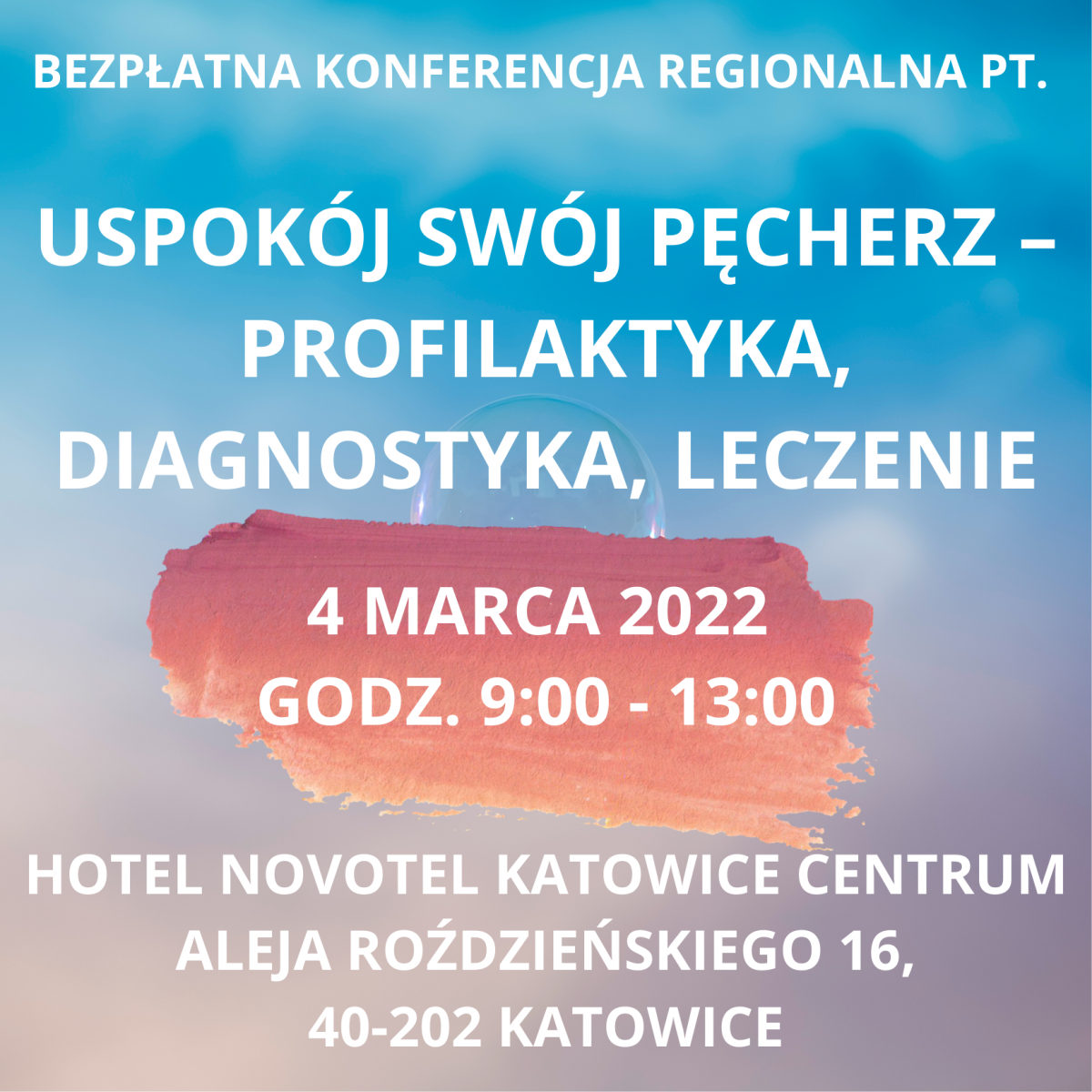 Bezpłatna regionalna konferencja “Uspokój swój pęcherz” w Katowicach