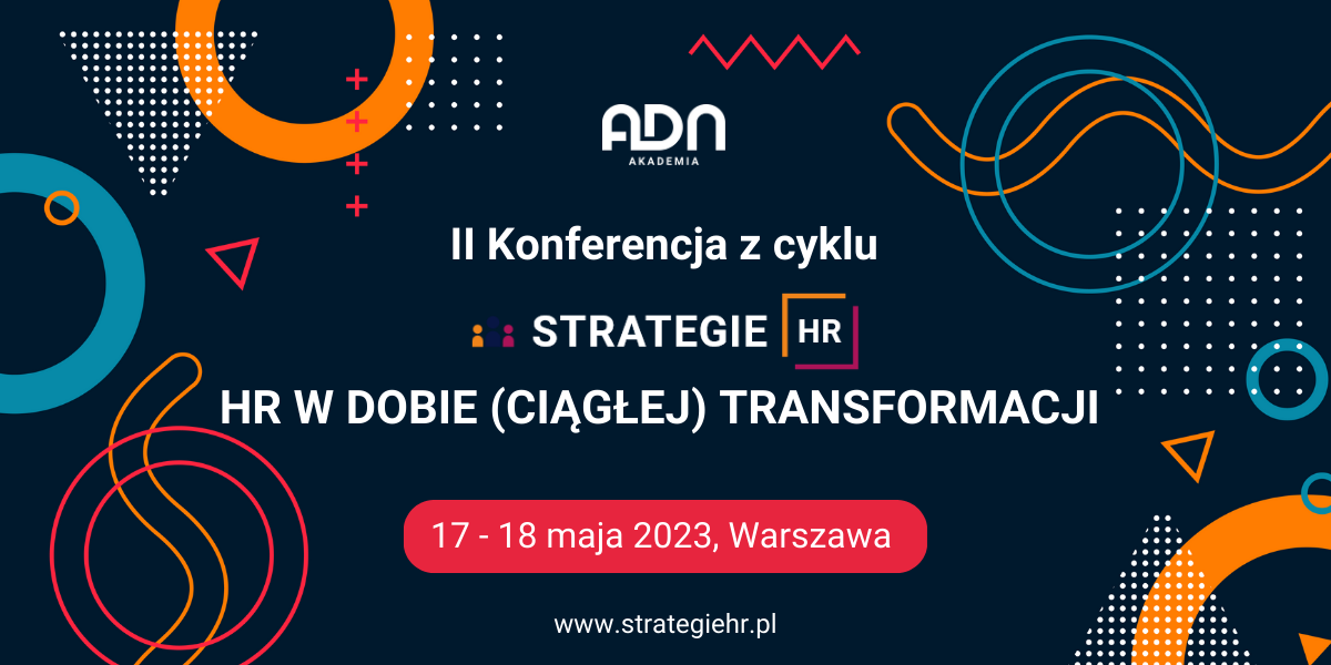II Konferencja z cyklu „Strategie HR” – skorzystaj z kodu rabatowego: flexi na zakup wejściówek i weź udział!