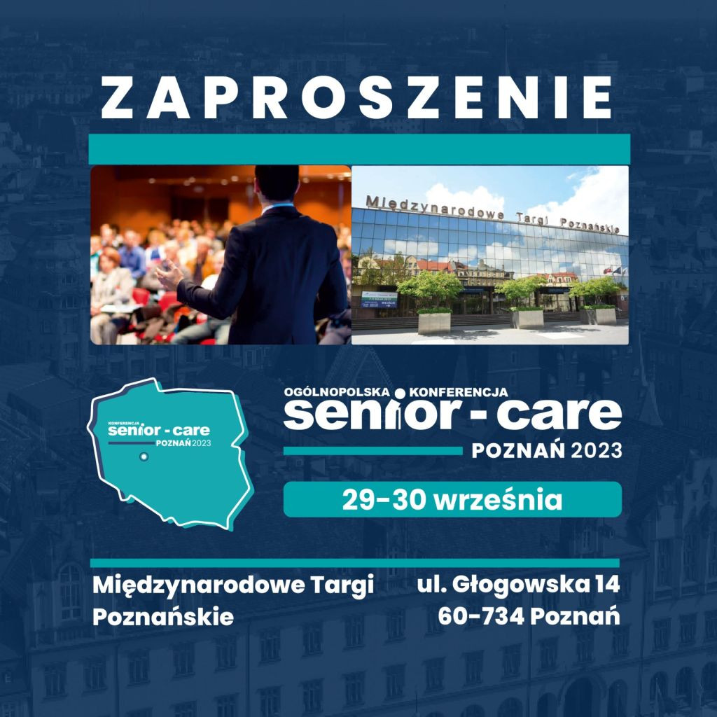 XII edycja Konferencji Naukowo-Edukacyjnej SENIOR-CARE Poznań 2023!